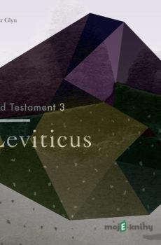 The Old Testament 3 - Leviticus (EN) - Christopher Glyn