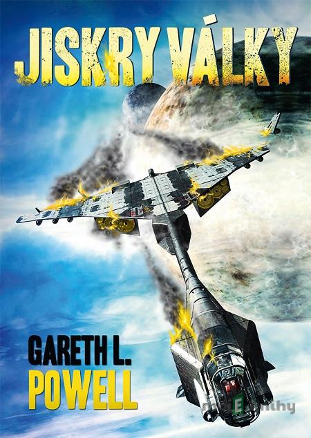 Jiskry války - Gareth L. Powell