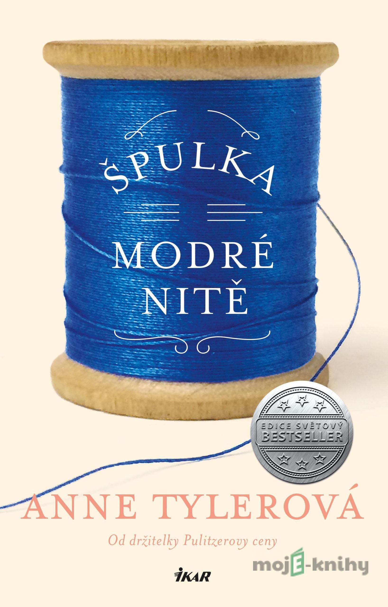 Špulka modré nitě - Anne Tyler Špulka modré nitě - Anne Tyler