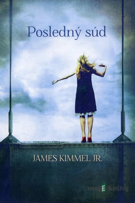 Posledný súd - James Kimmel Jr. Posledný súd - James Kimmel Jr.