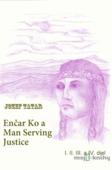 Enčar Ko a Man Serving Justice  - Jozef Tatar