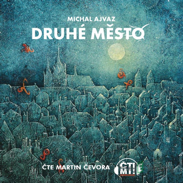 Druhé město - Michal Ajvaz Druhé město - Michal Ajvaz