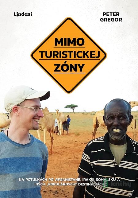 Mimo turistickej zóny - Peter Gregor Mimo turistickej zóny - Peter Gregor