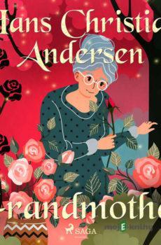 Grandmother (EN) - Hans Christian Andersen