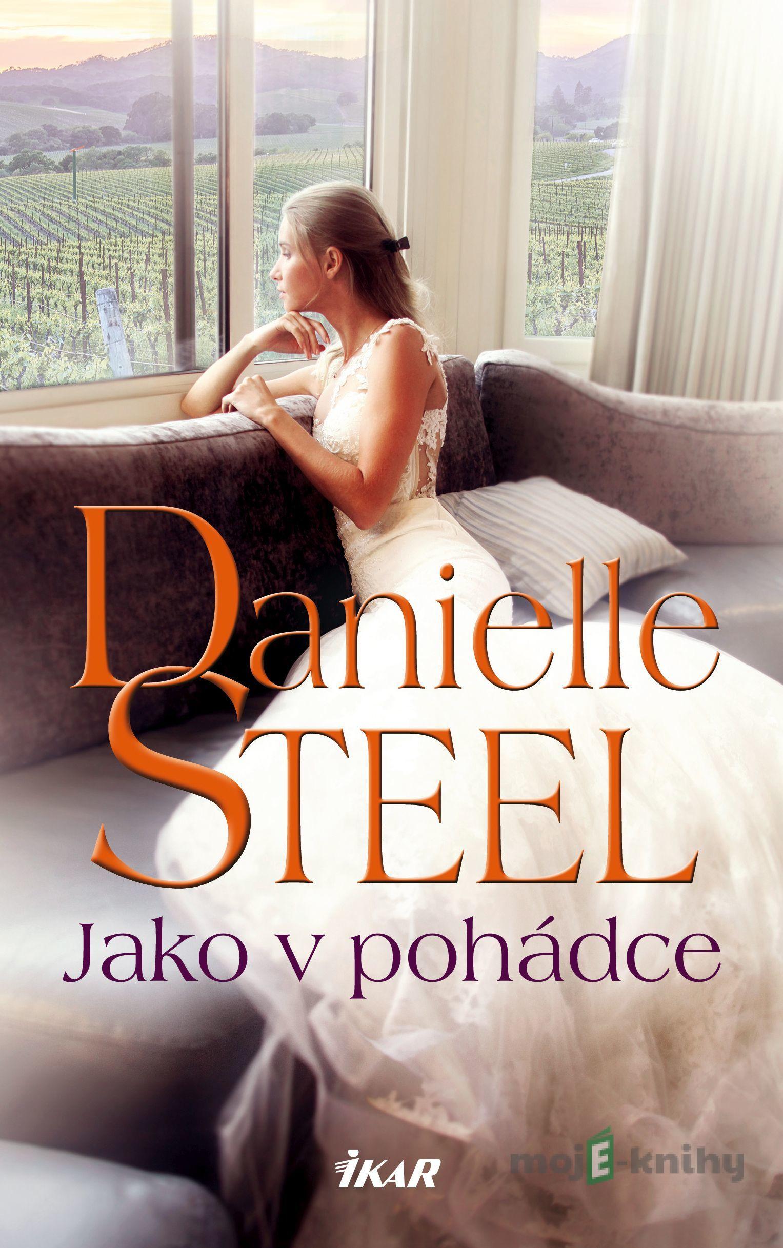 Jako v pohádce - Danielle Steel Jako v pohádce - Danielle Steel