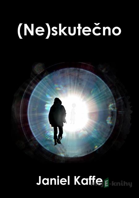 (Ne)skutečno - Janiel Kaffe (Ne)skutečno - Janiel Kaffe