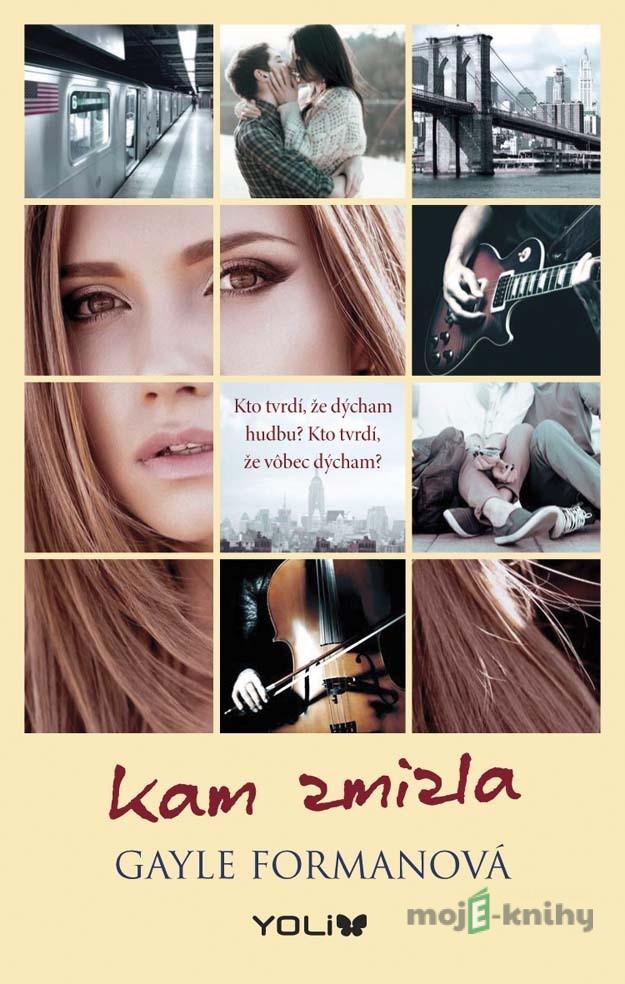 Kam zmizla - Gayle Forman Kam zmizla - Gayle Forman