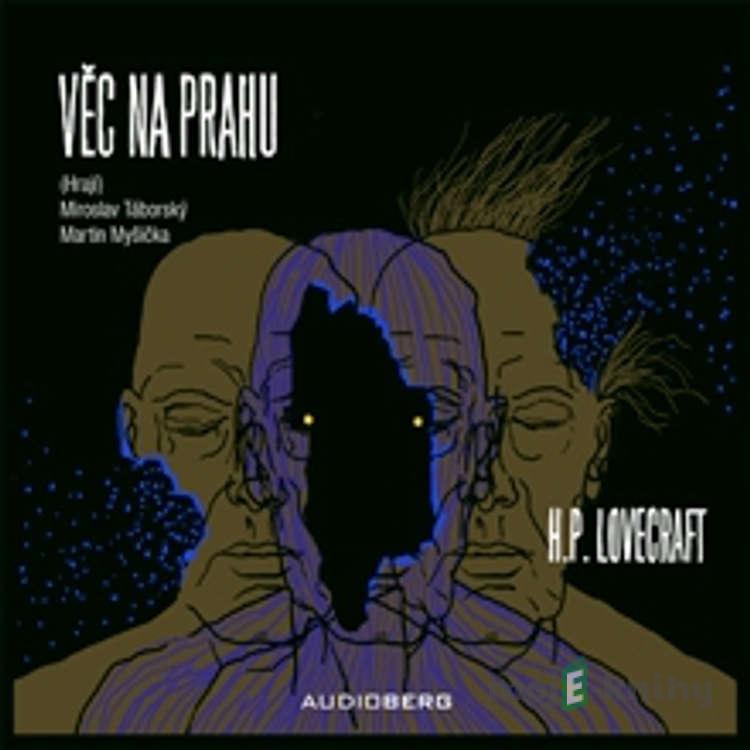 Věc na prahu - Howard Phillips Lovecraft Věc na prahu - Howard Phillips Lovecraft