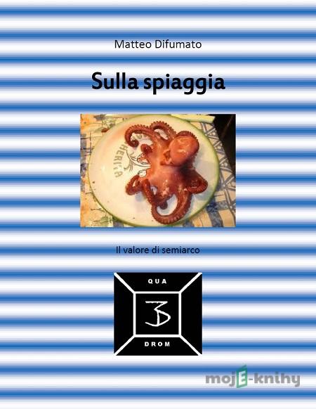 Sulla spiaggia - Matteo Difumato Sulla spiaggia - Matteo Difumato