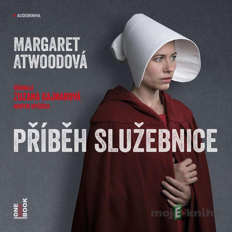Příběh služebnice - Margaret Atwoodová Příběh služebnice - Margaret Atwoodová
