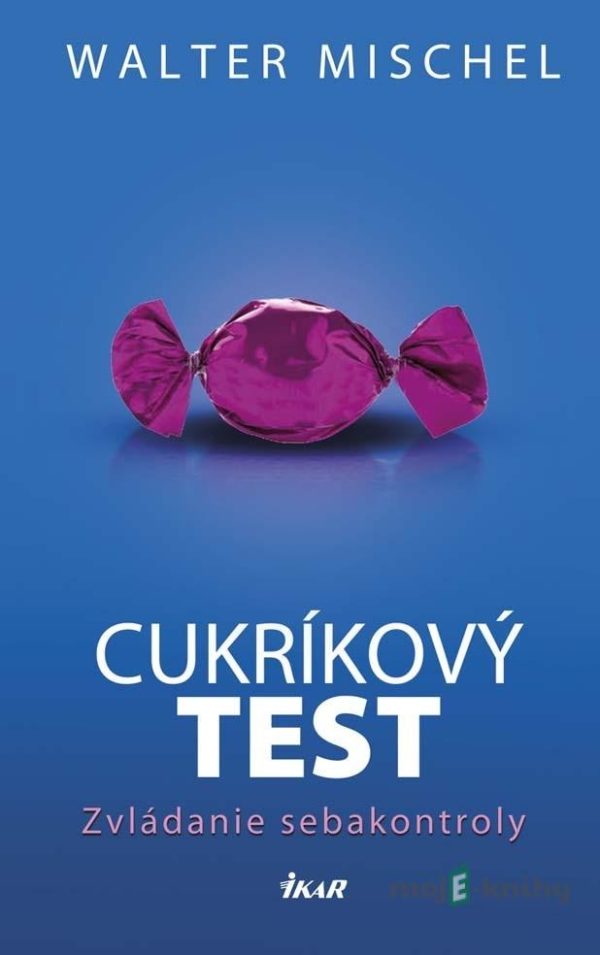 Cukríkový test - Walter Mischel