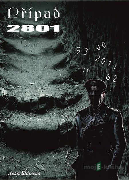 Případ 2801 - Lora Slámová Případ 2801 - Lora Slámová