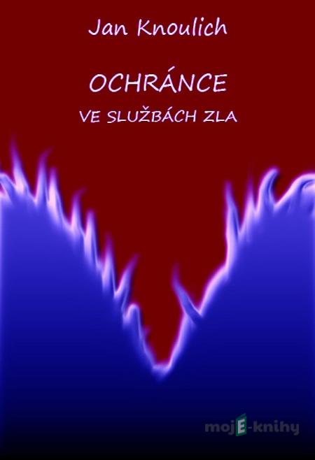 Ochránce - Jan Knoulich Ochránce - Jan Knoulich