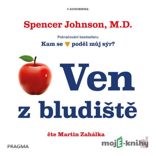 Ven z bludiště - Spencer Johnson M.D.