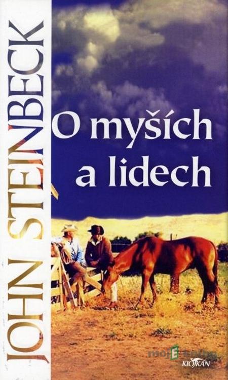 O myších a lidech - John Steinbeck O myších a lidech - John Steinbeck