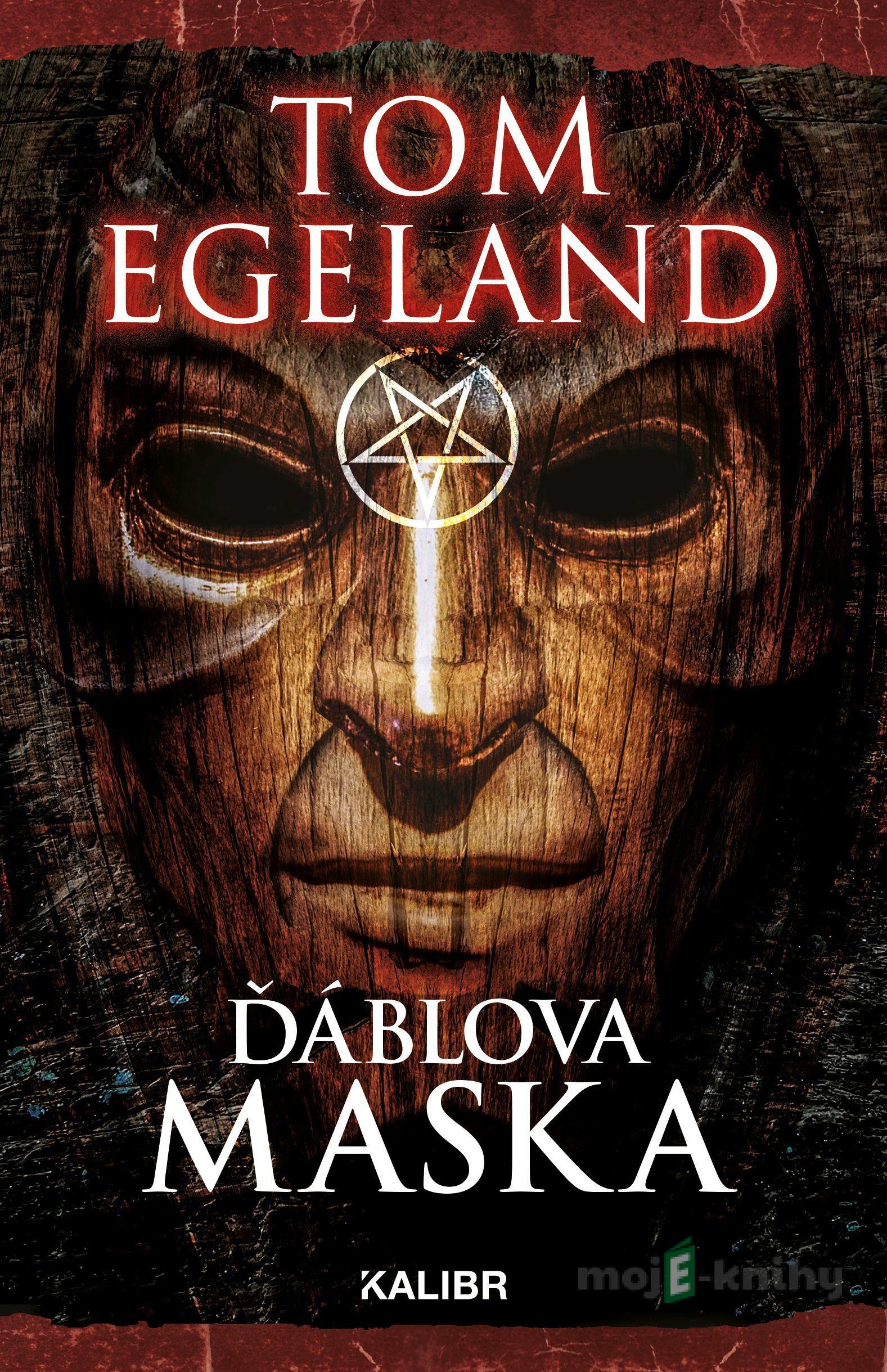 Ďáblova maska - Tom Egeland Ďáblova maska - Tom Egeland