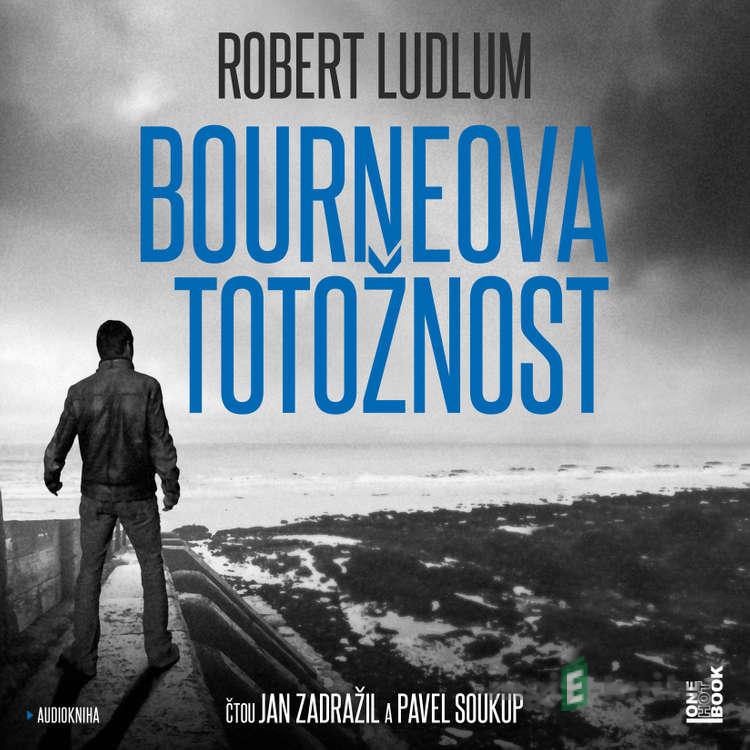 Bourneova totožnost - Robert Ludlum Bourneova totožnost - Robert Ludlum