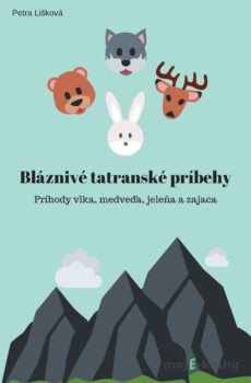 Bláznivé tatranské príbehy - Petra Lišková