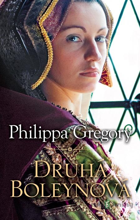 Druhá Boleynová - Philippa Gregory Druhá Boleynová - Philippa Gregory