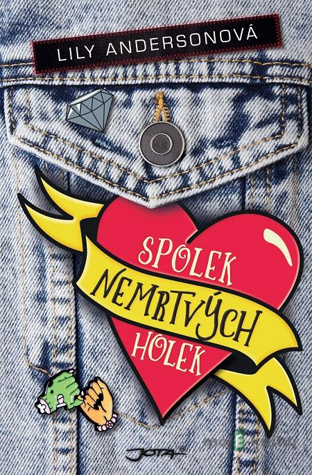 Spolek nemrtvých holek - Lily Anderson Spolek nemrtvých holek - Lily Anderson