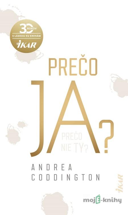 Prečo ja? - Andrea Coddington Prečo ja? - Andrea Coddington