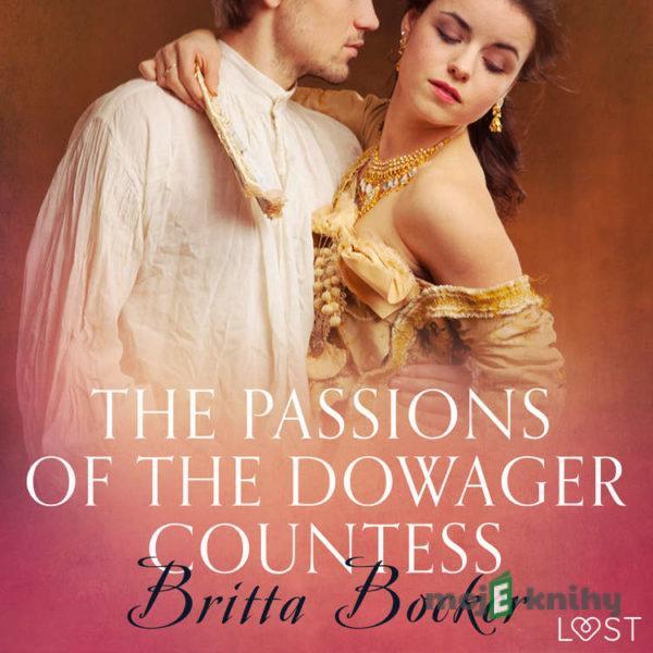 The Passions of the Dowager Countess - Erotic Short Story (EN) - Britta Bocker