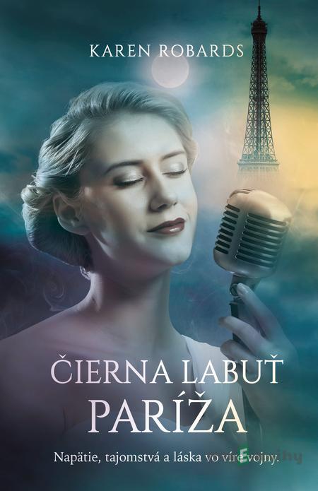 Čierna labuť Paríža - Karen Robards Čierna labuť Paríža - Karen Robards