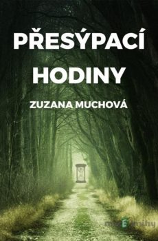 Přesýpací hodiny - Zuzana Muchová