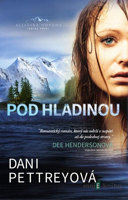 Pod hladinou - Dani Pettrey Pod hladinou - Dani Pettrey
