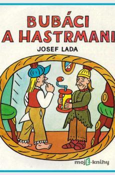 Bubáci a hastrmani - Josef Lada