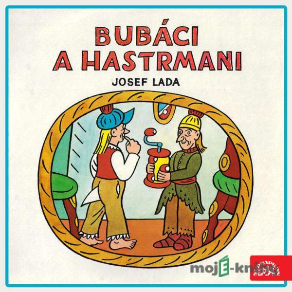 Bubáci a hastrmani - Josef Lada