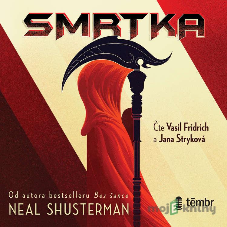 Smrtka - Neal Shusterman Smrtka - Neal Shusterman