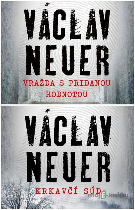 Vražda s pridanou hodnotou + Krkavčí súd zadarmo - Václav Neuer Vražda s pridanou hodnotou + Krkavčí súd zadarmo - Václav Neuer