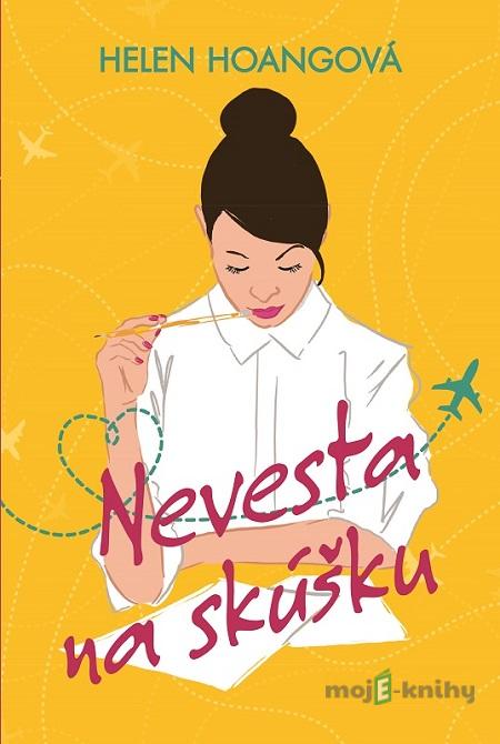 Nevesta na skúšku - Helen Hoang Nevesta na skúšku - Helen Hoang