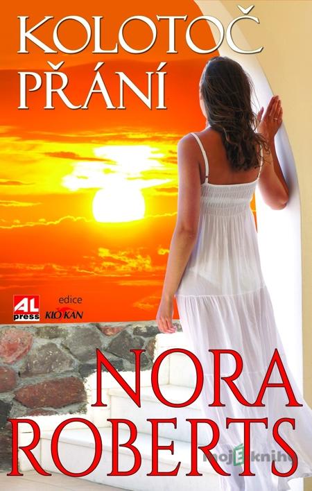 Kolotoč přání - Nora Roberts Kolotoč přání - Nora Roberts