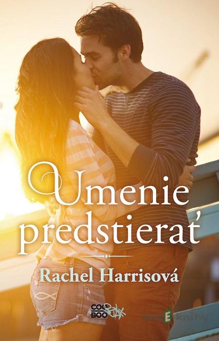 Umenie predstierať - Rachel Harris Umenie predstierať - Rachel Harris