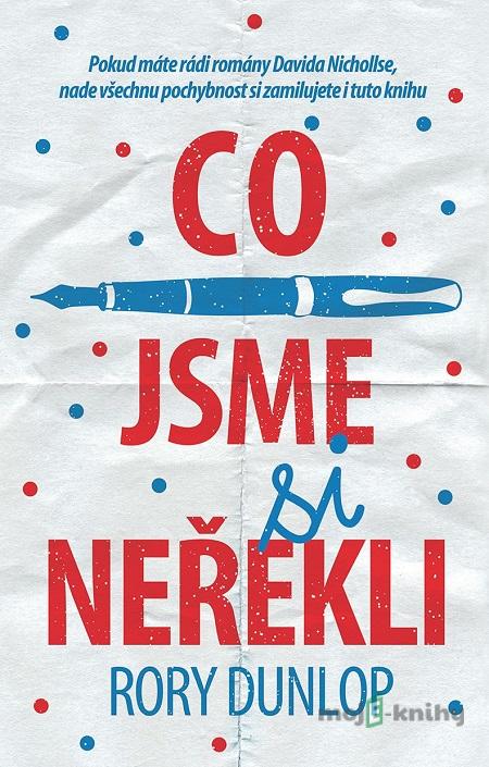 Co jsme si neřekli - Rory Dunlop Co jsme si neřekli - Rory Dunlop