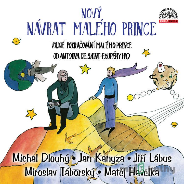Nový návrat malého prince - Richard Bergman,Ondřej Martin Nový návrat malého prince - Richard Bergman,Ondřej Martin