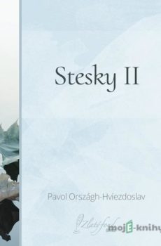 Stesky II - Pavol Országh-Hviezdoslav