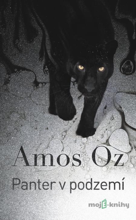 Panter v podzemí - Amos Oz Panter v podzemí - Amos Oz