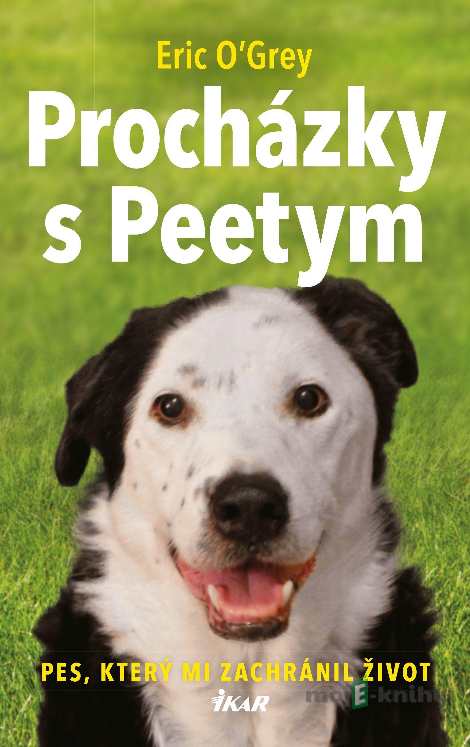 Procházky s Peetym - Eric O´Grey Procházky s Peetym - Eric O´Grey