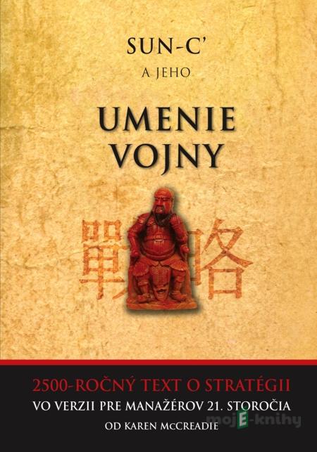 Sun- c‘ a jeho UMENIE VOJNY - Karen McCreadie Sun- c‘ a jeho UMENIE VOJNY - Karen McCreadie