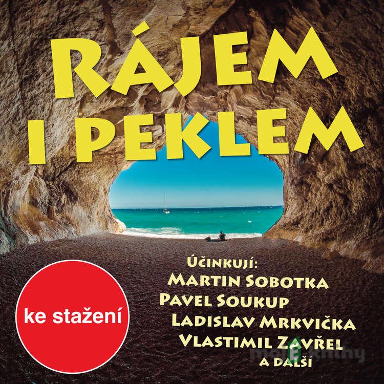 Rájem i peklem - Otakar Batlička Rájem i peklem - Otakar Batlička