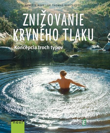 Znižovanie krvného tlaku - Thomas Breitkreuz, Annette Bopp Znižovanie krvného tlaku - Thomas Breitkreuz, Annette Bopp