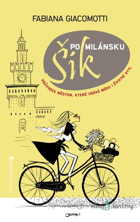 Šik po milánsku - Fabiana Giacomotti Šik po milánsku - Fabiana Giacomotti
