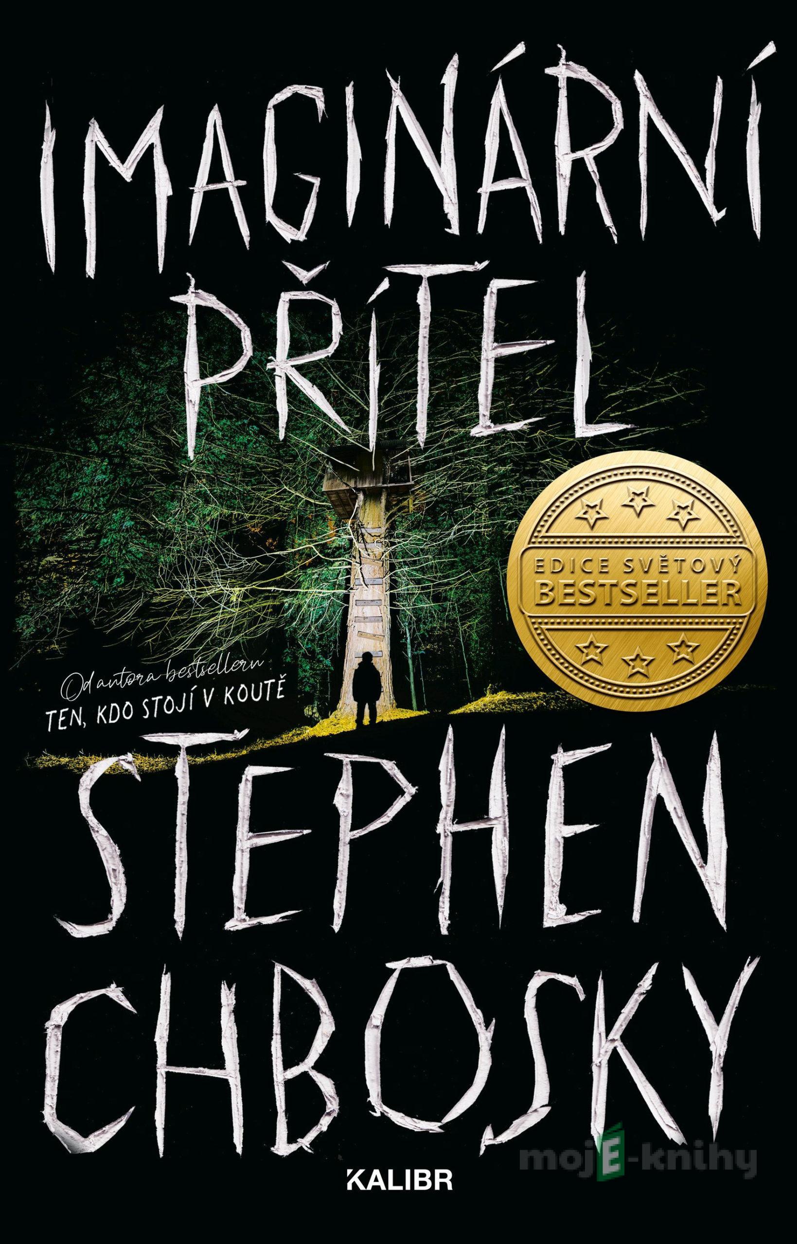 Imaginární přítel - Stephen Chbosky Imaginární přítel - Stephen Chbosky