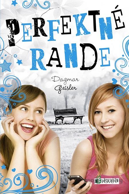 Láska s. r. o.: Perfektné rande - Dagmar Geisler Láska s. r. o.: Perfektné rande - Dagmar Geisler