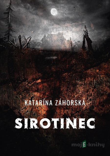 Sirotinec - Katarína Záhorská Sirotinec - Katarína Záhorská