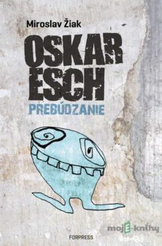 Oskar Esch  - Miroslav Žiak