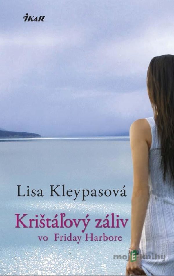 Krištáľový záliv vo Friday Harbore - Lisa Kleypas